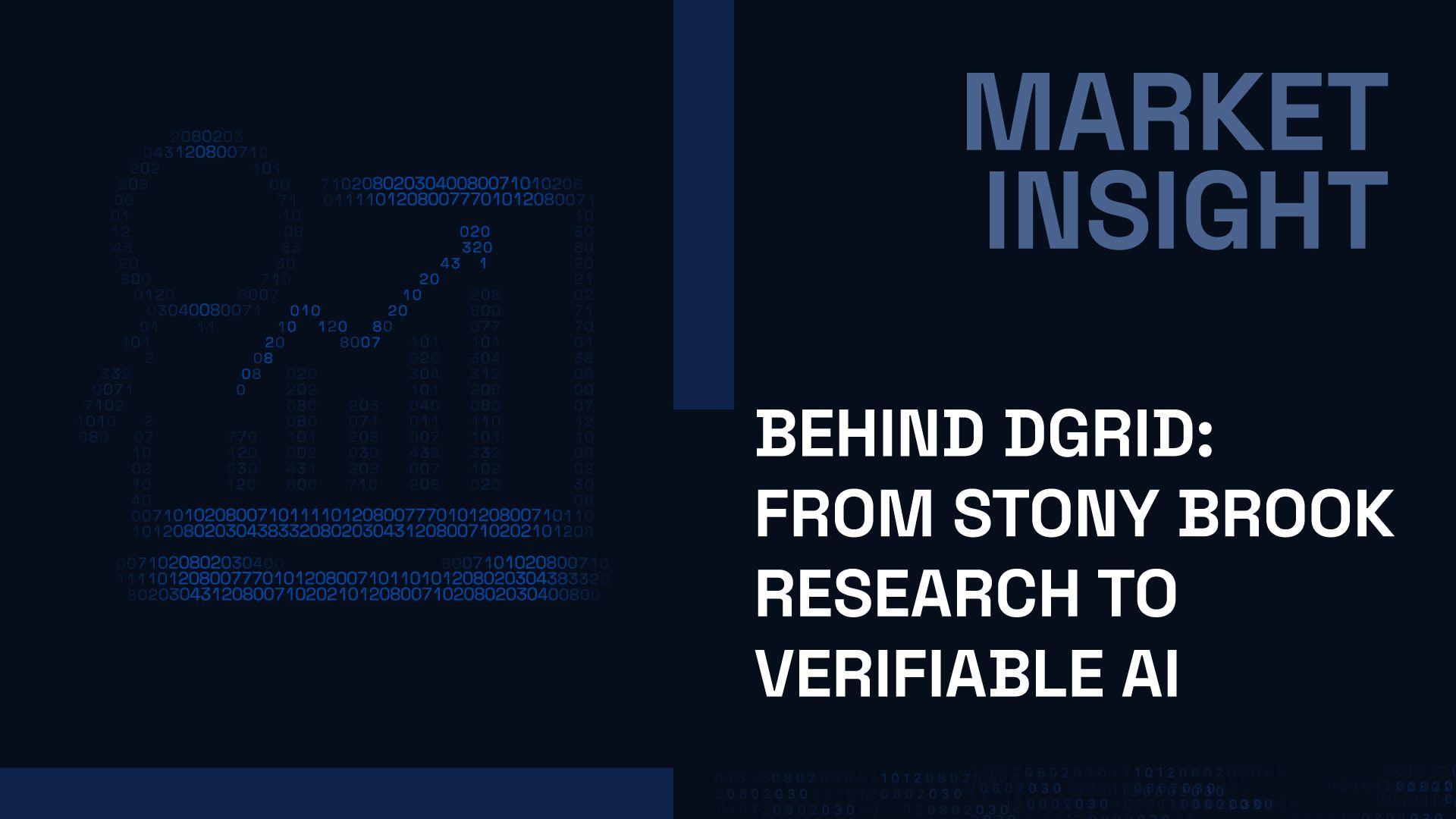 Behind DGrid: From Stony Brook Research to Verifiable AI 