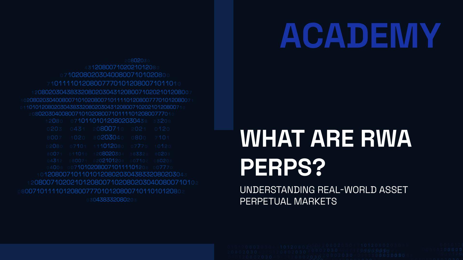 What Are RWA Perps? Understanding Real-World Asset Perpetual Markets