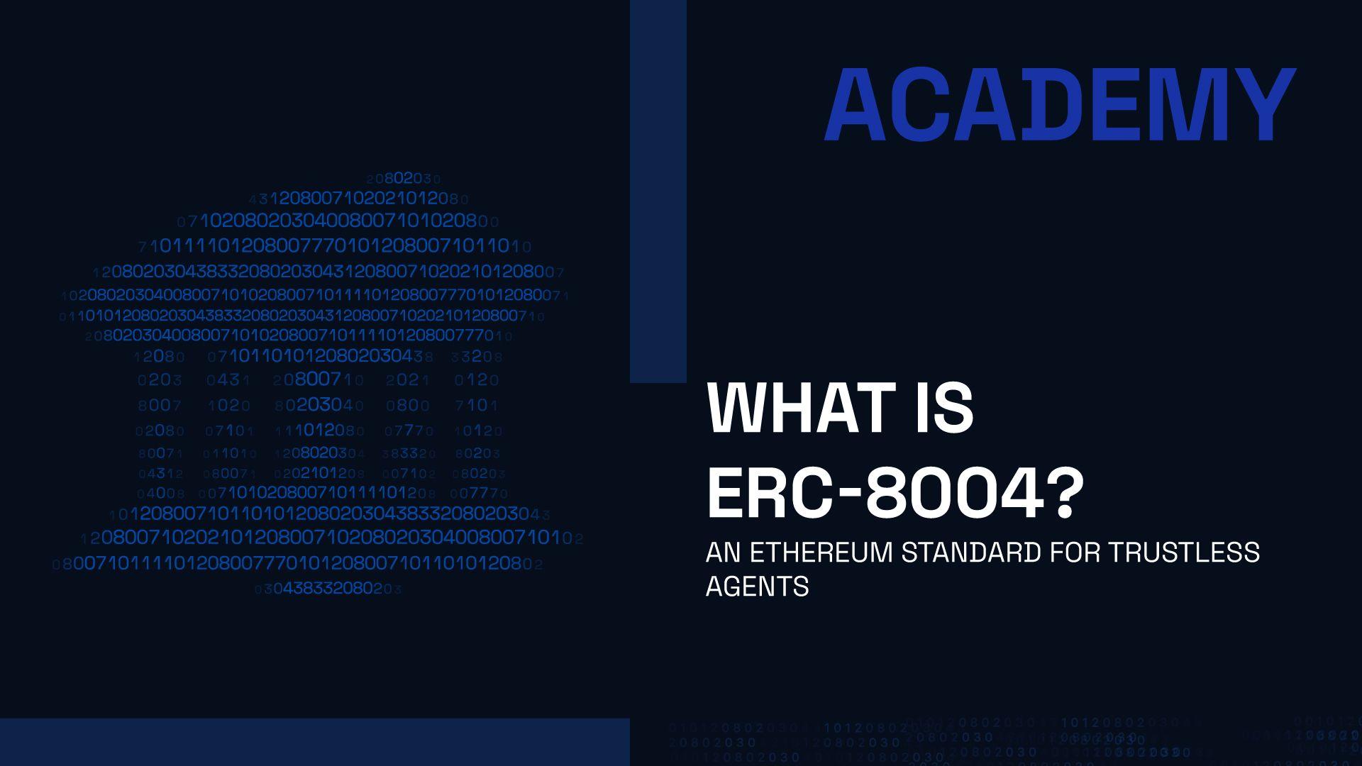 What is ERC-8004? - Ethereum Standard for Trustless Agents