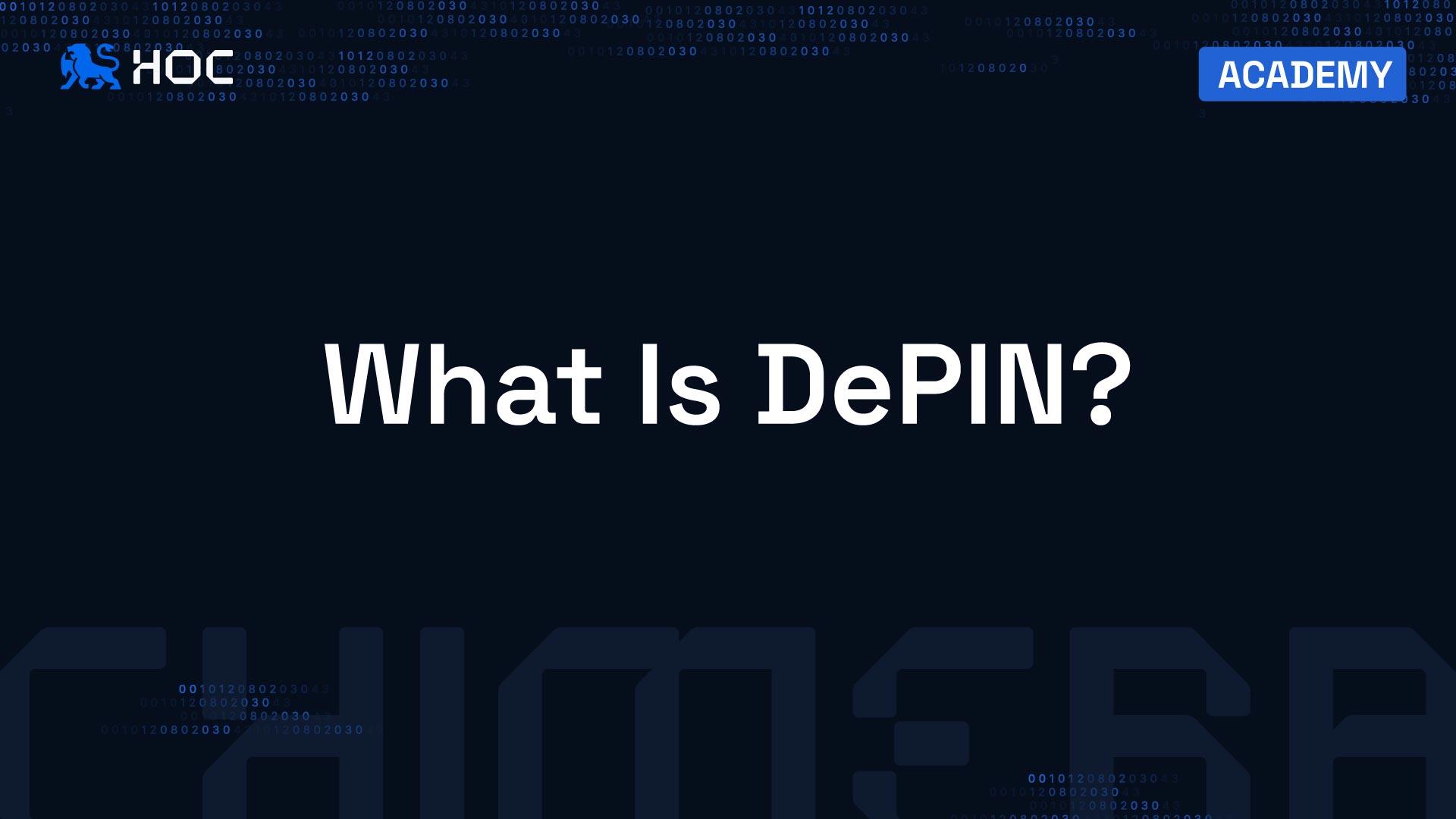 What Is DePIN? - Decentralized Physical Infrastructure Networks